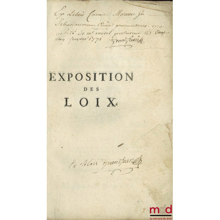 EXPOSITION ABRÉGÉE DES LOIX. AVEC DES OBSERVATIONS SUR LES USAGES DES PROVINCES DE BRESSE & AUTRES RÉGIES PAR LE DROIT ÉCRIT