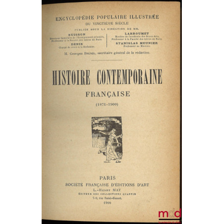 HISTOIRE CONTEMPORAINE FRANÇAISE (1871-1900), Encyclopédie populaire illustrée du vingtième siècle ;LE SOCIALISME, avec un S...