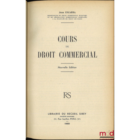 COURS DE DROIT COMMERCIAL, Nouvelle éd.