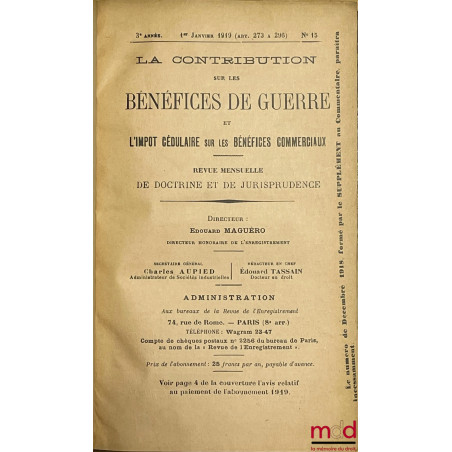 LA CONTRIBUTION SUR LES BÉNÉFICES DE GUERRE ET L?IMPÔT CÉDULAIRE SUR LES BÉNÉFICES COMMERCIAUX, Revue mensuelle de doctrine e...