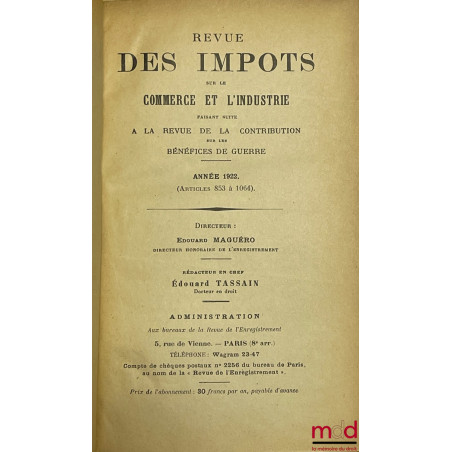 LA CONTRIBUTION SUR LES BÉNÉFICES DE GUERRE ET L?IMPÔT CÉDULAIRE SUR LES BÉNÉFICES COMMERCIAUX, Revue mensuelle de doctrine e...