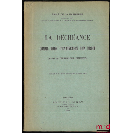 LA DÉCHÉANCE COMME MODE D’EXTENSION D’UN DROIT (essai de terminologie juridique)