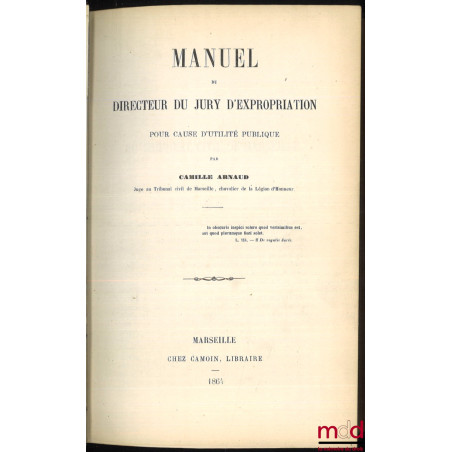 MANUEL DU DIRECTEUR DU JURY D’EXPROPRIATION POUR CAUSE D’UTILITÉ PUBLIQUE