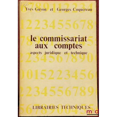 LE COMMISSARIAT AUX COMPTES, Aspects juridique et technique