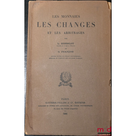 LES MONNAIES LES CHANGES ET LES ARBITRAGES