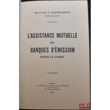 L’ASSISTANCE MUTUELLE DES BANQUES D’ÉMISSION DEPUIS LA GUERRE