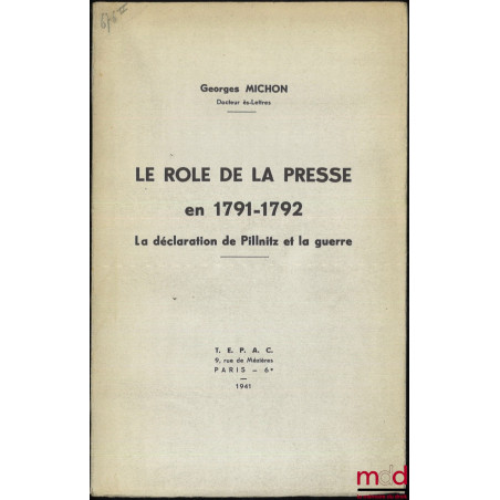 LE RÔLE DE LA PRESSE EN 1791-1792, La déclaration de Pillnitz et la guerre