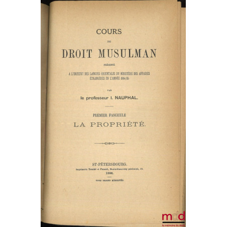 ÉTUDES ORIENTALES : - LÉGISLATION MUSULMANE : Filiation et divorce- SYSTÈME LÉGISLATIF MUSULMAN : Mariage- COURS DE DROIT ...