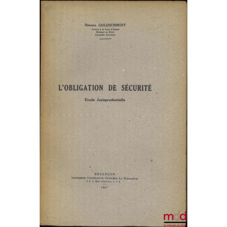 L’OBLIGATION DE SÉCURITÉ