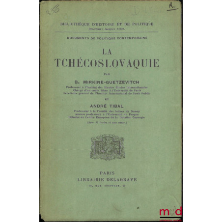 LA TCHÉCOSLOVAQUIE (Avec 32 textes et une carte), Bibl. d’Histoire et de Politique