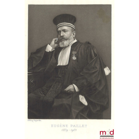 EUGÈNE PAILLET, Notice lue à l’Assemblée générale de l’Association des anciens Secrétaires de la Conférence des avocats, à Pa...