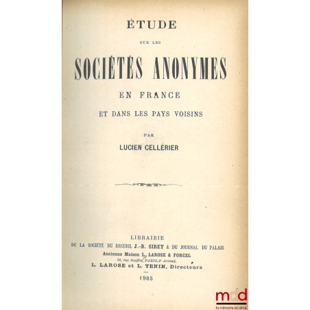 ÉTUDE SUR LES SOCIÉTÉ ANONYMES EN FRANCE ET DANS LES PAYS VOISINS