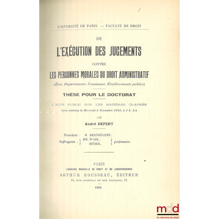 DE L?EXÉCUTION DES JUGEMENTS CONTRE LES PERSONNES MORALES DU DROIT ADMINISTRATIF (États, Départements, Communes et Établissem...