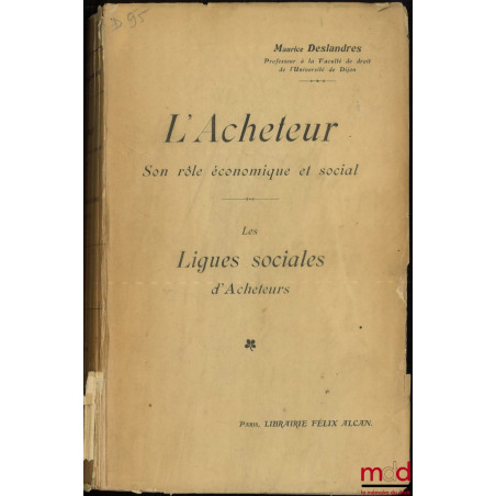 L’ACHETEUR : SON RÔLE ÉCONOMIQUE ET SOCIAL, Les Ligues sociales d’acheteurs