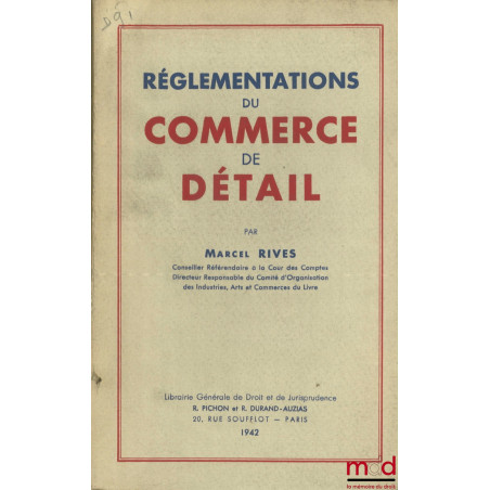 RÉGLEMENTATIONS DU COMMERCE DE DÉTAIL