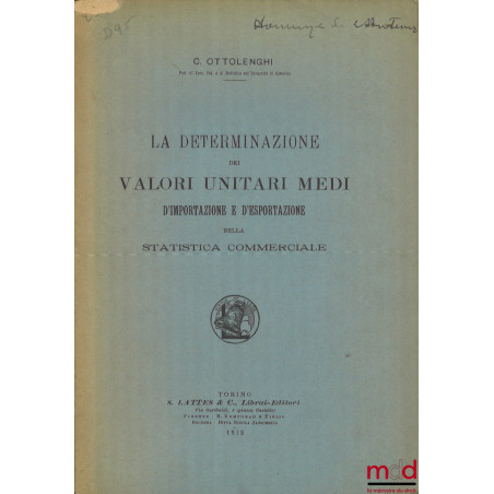 LA DETERMINAZIONE DEI VALORI UNITARI MEDI D’IMPORTAZIONE E D’ESPORTAZIONE NELLA STATISTICA COMMERCIALE