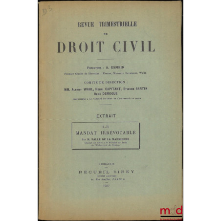 LE MANDAT IRRÉVOCABLE, Revue trimestrielle de Droit civil, Extrait