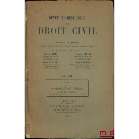 ESSAI SUR LA SUBROGATION RÉELLE, Revue trimestrielle de Droit civil