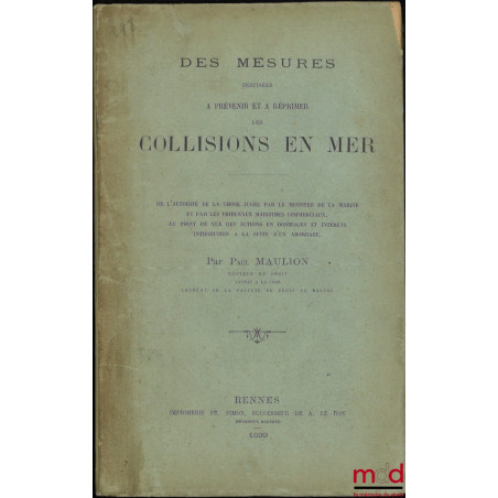 DES MESURES DESTINÉES À PRÉVENIR ET À RÉPRIMER LES COLLISIONS EN MER, De l?autorité de la chose jugée par le ministre de la m...