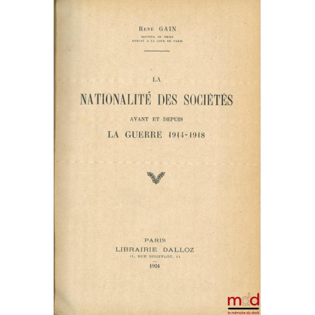 LA NATIONALITÉ DES SOCIÉTÉS avant et depuis LA GUERRE DE 1914-1918