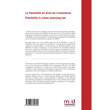 LA FLEXIBILITÉ EN DROIT DE L’URBANISMEFlexibilty in urban planning lawActes du XIIIe Colloque de l’AIDRU Bergame et Bresci...