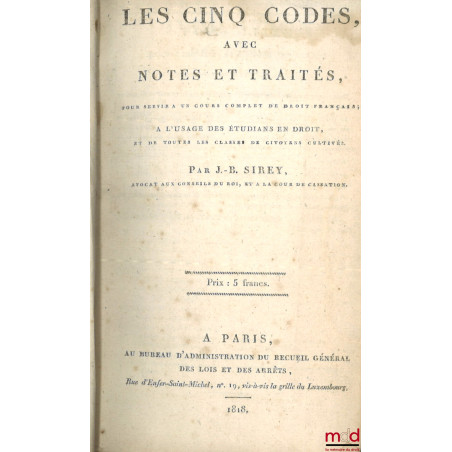 LES CINQ CODES AVEC NOTES ET TRAITÉS