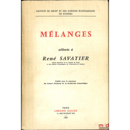 MÉLANGES OFFERTS À RENÉ SAVATIER, Faculté de droit et des sc. éco. de Poitiers