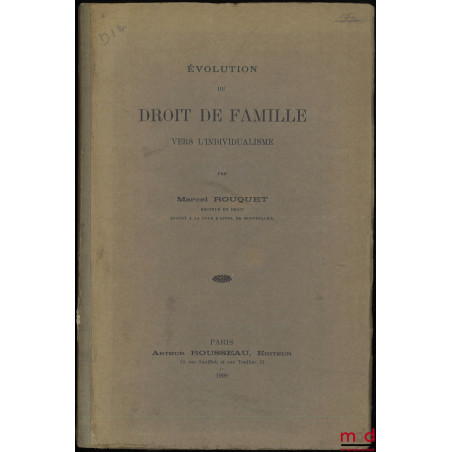 ÉVOLUTION DU DROIT DE FAMILLE VERS L’INDIVIDUALISME