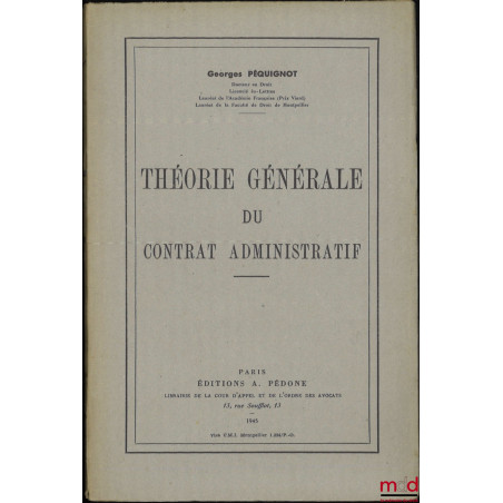 THÉORIE GÉNÉRALE DU CONTRAT ADMINISTRATIF