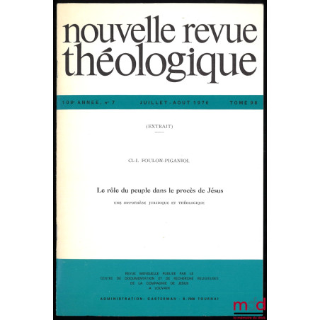 LE RÔLE DU PEUPLE DANS LE PROCÈS DE JÉSUS, Une hypothèse juridique et théologique