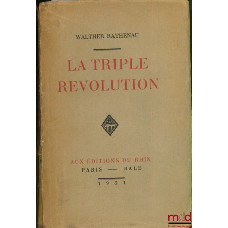 LA TRIPLE RÉVOLUTION. Essais, traduit par David Roget