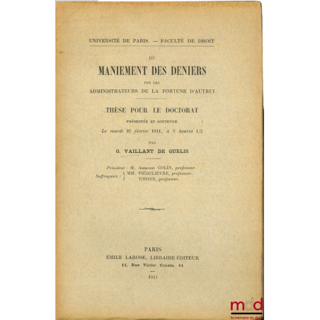 DU MANIEMENT DES DENIERS PAR LES ADMINISTRATEURS DE LA FORTUNE D’AUTRUI