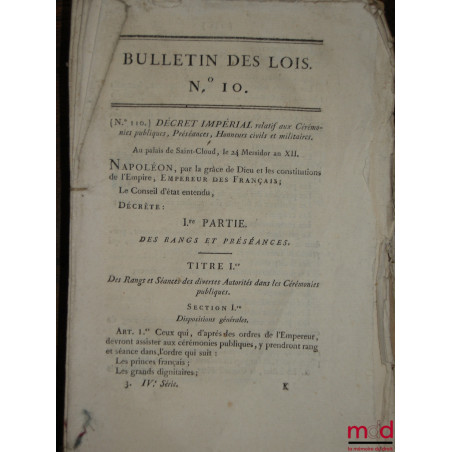 BULLETIN DES LOIS n° 10 DU 24 MESSIDOR AN XII, DÉCRET IMPÉRIAL RELATIF AUX CÉRÉMONIES PUBLIQUES, PRÉSÉANCES, HONNEURS CIVILS ...