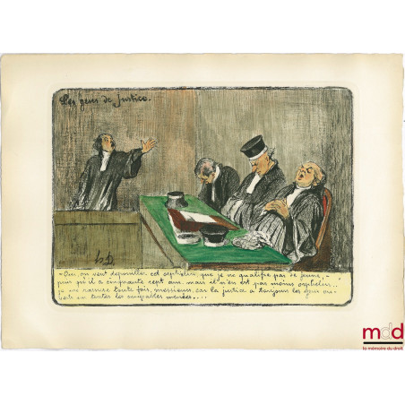 LES GENS DE JUSTICE, Lithographie en couleur publiée initialement dans Le Charivari le 15 août 1845, planche n° 11 ;“Oui, on...