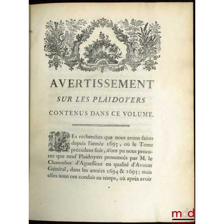 ?UVRES CHOISIES DE D?AGUESSEAU, CHANCELIER DE FRANCE CONTENANT t. I : Les Discours pour l?ouverture des audiences, Les Mercu...