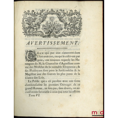 ?UVRES CHOISIES DE D?AGUESSEAU, CHANCELIER DE FRANCE CONTENANT t. I : Les Discours pour l?ouverture des audiences, Les Mercu...