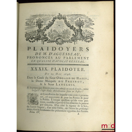 ?UVRES CHOISIES DE D?AGUESSEAU, CHANCELIER DE FRANCE CONTENANT t. I : Les Discours pour l?ouverture des audiences, Les Mercu...