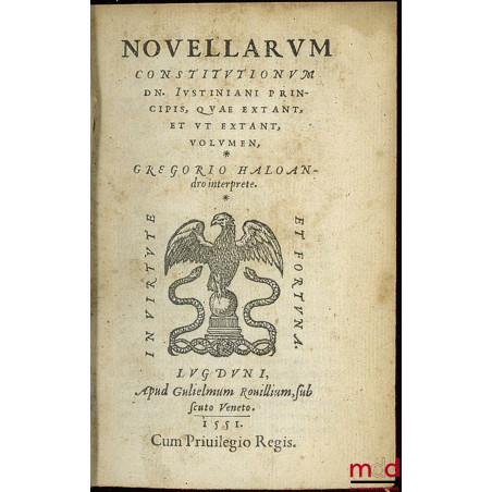 CORPUS JURIS CIVILIS, NOVELLARUM CONSTITUTIONUM DN. JUSTINIANI PRINCIPIS, QUÆ EXTANT, ET UT EXTANT, VOLUMEN