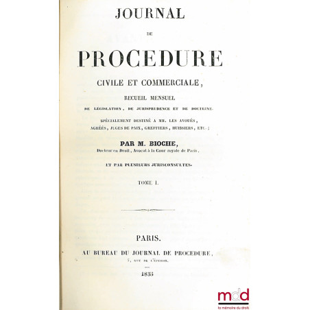 JOURNAL DE PROCÉDURE CIVILE ET COMMERCIALE, Recueil mensuel de législation, de jurisprudence et de doctrine. Spécialement des...