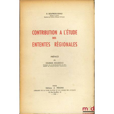 CONTRIBUTION À L’ÉTUDE DES ENTENTES RÉGIONALES