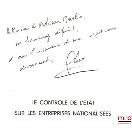 LE CONTRÔLE DE L’ÉTAT SUR LES ENTREPRISES NATIONALISÉES, Préface de Jean Rivero, Bibl. de droit public, t. XXIII