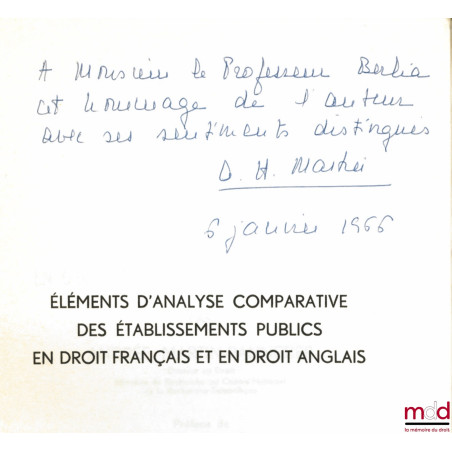 ÉLÉMENTS D?ANALYSE COMPARATIVE DE ÉTABLISSEMENTS PUBLICS EN DROIT FRANÇAIS ET EN DROIT ANGLAIS, Préface de Roland Drago, Bibl...