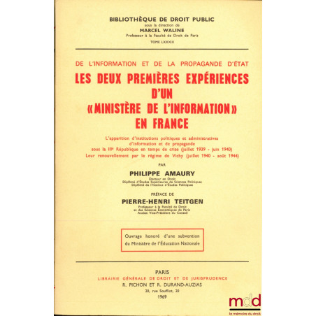 DE L?INFORMATION ET DE LA PROPAGANDE D?ÉTAT, LES DEUX PREMIÈRES EXPÉRIENCES D?UN « MINISTÈRE DE L?INFORMATION » EN FRANCE. L?...