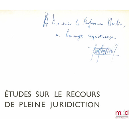 ÉTUDES SUR LE RECOURS DE PLEINE JURIDICTION, Préface de Roland Drago, Bibl. de droit public, t. LVI