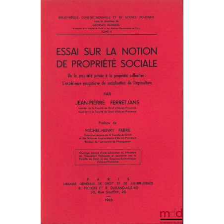 ESSAI SUR LA NOTION DE PROPRIÉTÉ SOCIALE, De la propriété privée à la propriété collective : L?expérience yougoslave de socia...