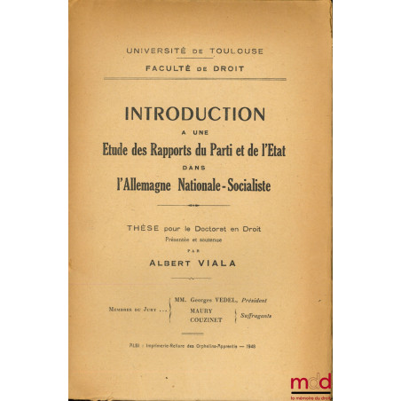 INTRODUCTION À UNE ÉTUDE DES RAPPORTS DU PARTI ET DE L?ÉTAT DANS L?ALLEMAGNE NATIONALE-SOCIALISTE, Université de Toulouse, Fa...