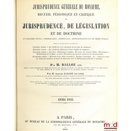 JURISPRUDENCE GÉNÉRALE. RECUEIL PÉRIODIQUE ET CRITIQUE DE JURISPRUDENCE, DE LÉGISLATION ET DE DOCTRINE EN MATIÈRE CIVILE, COM...