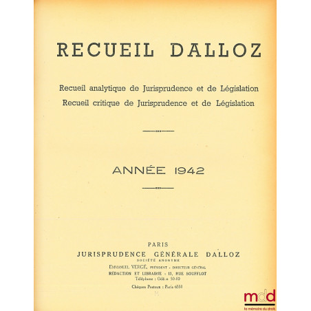 JURISPRUDENCE GÉNÉRALE. RECUEIL PÉRIODIQUE ET CRITIQUE DE JURISPRUDENCE, DE LÉGISLATION ET DE DOCTRINE EN MATIÈRE CIVILE, COM...