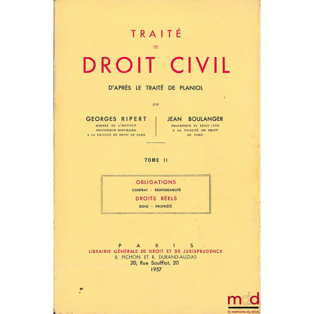 TRAITÉ DE DROIT CIVIL D?APRÈS LE TRAITÉ DE PLANIOL, t. I : Introduction générale, Organisation judiciaire, Institutions jurid...