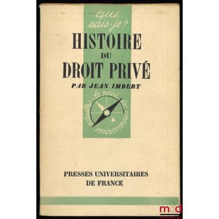 HISTOIRE DU DROIT PRIVÉ, coll. Que sais-je ?